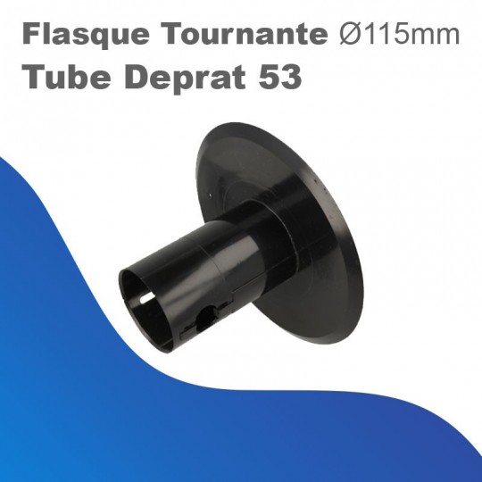 Flasque tournante - Tube Deprat 53 - Ø 115 mm