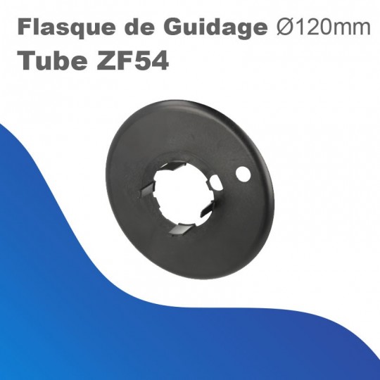 Flasque de guidage - Tube ZF54 - Ø 120 mm