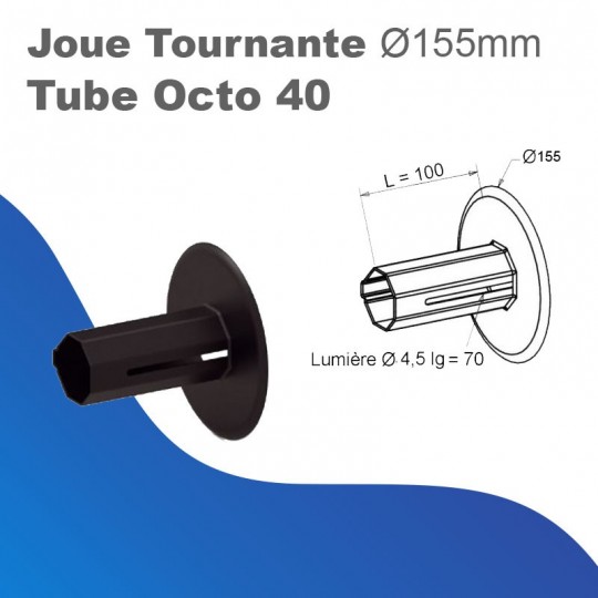 Joue tournante - Tube Octo 40 - Ø 155 mm