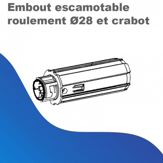 Embout escamotable roulement Ø 28 et crabot
