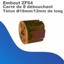 Embout ZF64 carré de 8 débouchant - Téton Ø 18 mm de 12 mm de long
