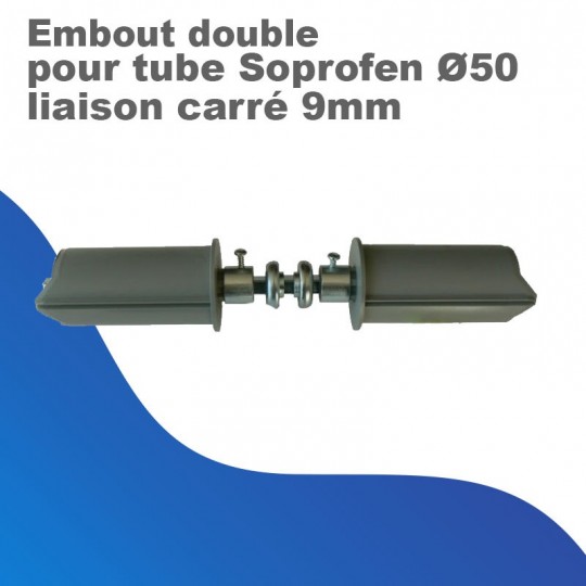 Embout double pour tube Soprofen Ø 50 - Liaison Carré 9mm