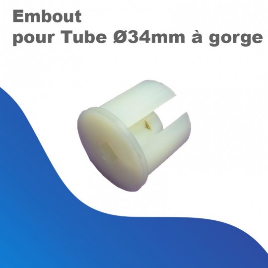 Embout pour Tube Ø34mm à gorge