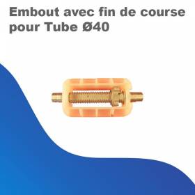 Embout avec fin de course...