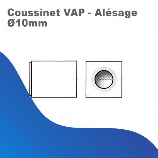 Coussinet VAP - Alésage Ø10mm