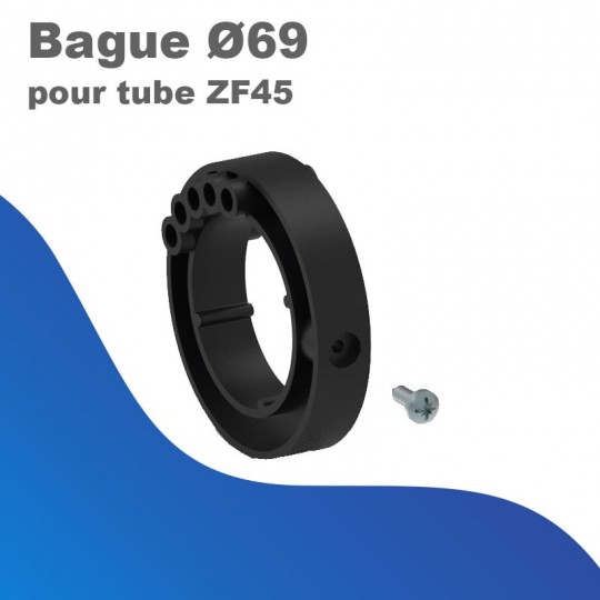 Bague Ø69 pour Tube ZF45