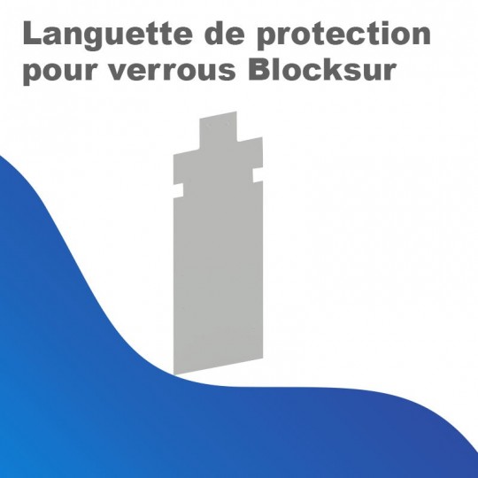 Languette de protection pour verrous Blocksur