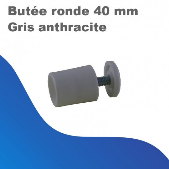 Butée ronde 40mm gris anthracite