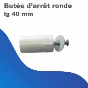 Butée d'arrêt ronde - lg 40 mm