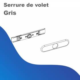 Serrure de volet - gris